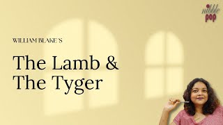 The Lamb and The Tyger  William Blake  Line by Line Explanation [upl. by Ardnoet]