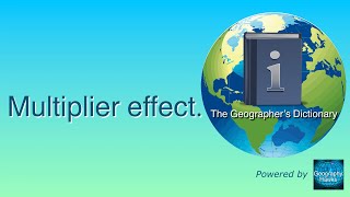 Multiplier effects The Geographer’s Dictionary Powered by GeographyHawks [upl. by Benetta]