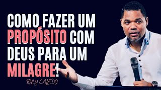 Como Fazer Um Propósito Com Deus Que Funciona  Tony Calado [upl. by Kinsley]