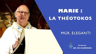 La Théotokos  Homélie de Mgr Eleganti  Pèlerinage NotreDame de Guérison [upl. by Anoj511]