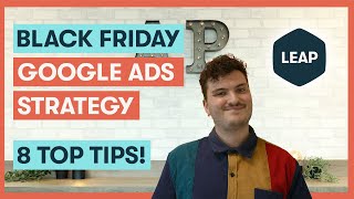 Black Friday Google Ads Strategy  8 Tips For Small Businesses [upl. by Hoffert]