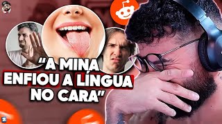 o caso LINGUA EM LUGAR INDEVIDO  RELATOS do REDDIT [upl. by Eldred]