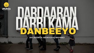 Dardaaran Darbi Kama Danbeeyo  Abdirasaaq Maxamed [upl. by Ibby327]