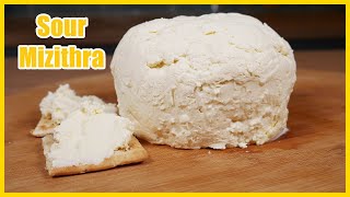 How to Make Delicious Sour Mizithra Xynomizithra Cheese [upl. by Sondra]