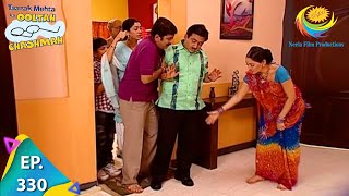 Taarak Mehta Ka Ooltah Chashmah  Episode 330  Full Episode [upl. by Ydwor]