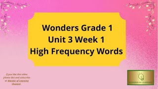 Wonders First Grade High Frequency Words Unit 3 Week 1 [upl. by Irot]