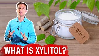 What is Xylitol – Dr Berg [upl. by Ytsirc287]