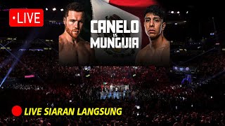 🔴LIVE SIARAN LANGSUNG Tinju Dunia JAIME MUNGUIA VS CANELO ALVAREZ  Tinju Terbaru 2024 Full Fight [upl. by Bernarr]