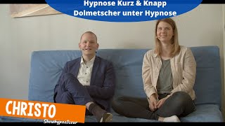 Hypnose Kurz amp Knapp Dolmetscher unter Hypnose [upl. by Popper]