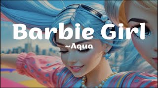 Barbie girl Lyrical🎶  Aqua  Viralee 01 [upl. by Way]