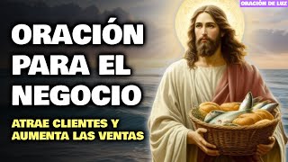 ORACIÓN PARA BENDECIR MI NEGOCIO ATRAER CLIENTES Y AUMENTAR LAS VENTAS 🙏 ORACIÓN PARA PROSPERIDAD [upl. by Terencio980]