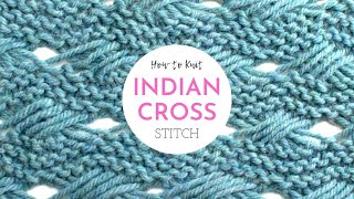 THE INDIAN CROSS Knitting Stitch Pattern  Stitchionary  How to Knit [upl. by Leschen]