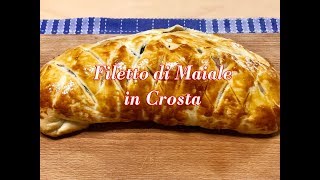 Filetto di Maiale in Crosta Secondo Piatto Gustosissimo [upl. by Nosnaj421]