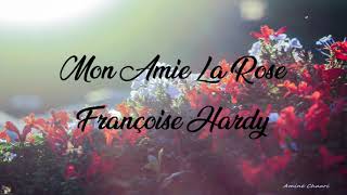 Mon amie la rose Françoise Hardy  Natasha Atlas  karaoké [upl. by Rattray]