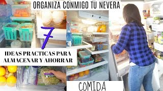 COMO ORGANIZAR LA NEVERA  ahorra espacio y comida [upl. by Merdith902]