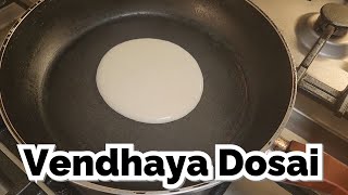 Vendhaya Dosai [upl. by Hartzell]