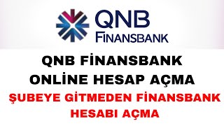 QNB Finansbank Hesap Açma  Online QNB Finansbank Hesabı Nasıl Açılır [upl. by Marlowe160]