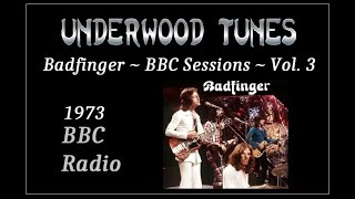 Badfinger  BBC Sessions Vol 3  1973  Live at the Hippodrome in London  Full Album Video [upl. by Sharona256]