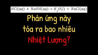 Đo nhiệt lượng  Hóa Học  Tập 19  Tri thức nhân loại [upl. by Asor348]