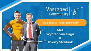 Nu kopen of verkopen in het vastgoed Wybren van Haga met 150 panden  1 Vastgoed 500 podcast [upl. by Marcella868]