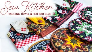 Introducing Sew Kitchen Hanging Towel amp Hot Pad Club with Shabby Fabrics [upl. by Simetra]