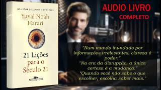 21 LIÇÕES PARA O SÉCULO 21  Yuval Noah Harari 📚  RESENHA  CONSIDERAÇÕES [upl. by Tella]