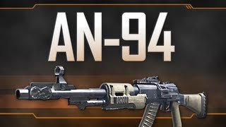 AN94  Black Ops 2 Weapon Guide [upl. by Royall776]