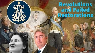 Revolutions and Failed Restorations ft Charles Coulombe Apostolic Majesty Elena Maria Vidal [upl. by Enobe]