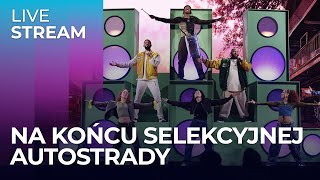 Na końcu selekcyjnej autostrady  LIVE STREAM [upl. by Susejedairam]