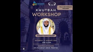 2401132 Sheikh Yahya Raaby Khutbah Workshop  Darusalam Society Chifley Drive Preston Melbourne [upl. by Johnna]