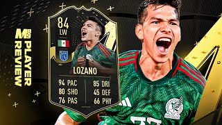 FIFA 23 TOTW LOZANO PLAYER REVIEW  84 TOTW LOZANO REVIEW [upl. by Timi]