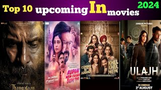 10 Upcoming BIG Movies Release August To September 2024  Upcoming Bollywood amp South Movies List [upl. by Jareen176]