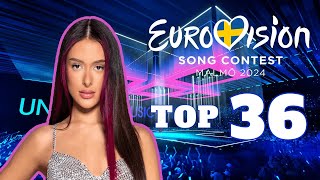 Eurovision 2024  My TOP 36  Will Israel Win Eurovision [upl. by Ittocs]