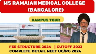 MS RAMAIAH MEDICAL COLLEGE amp HOSPITAL BANGALORE COLLEGE REVIEW  CAMPUS VLOGCUTOFF FEES BUDGET [upl. by Klecka722]