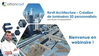 Webinaire Revit Architecture  Création de luminaires 3D personnalisés avec affichage symbolique [upl. by Cornelie633]