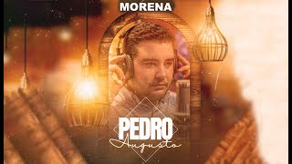 Pedro Augusto  Morena Clipe Oficial [upl. by Andros]