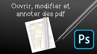 Ouvrir modifier et annoter des fichiers au format pdf avec Photoshop [upl. by Falkner]