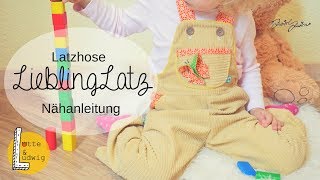 Nähanleitung quotLieblingLatzquot Latzhose für Kinder [upl. by Jehiel]