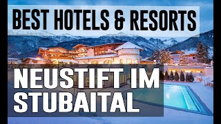 Best Hotels and Resorts in Neustift im Stubaital Austria [upl. by Surat]