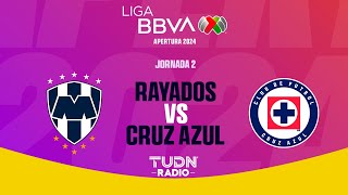 RAYADOS VS CRUZ AZUL  EN VIVO 🔴JORNADA 2 LIGA MX APERTURA 2024 [upl. by Neret]