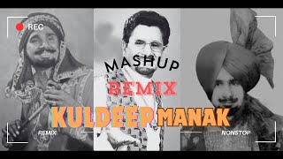 KULDEEP MANAK MASHUP  REMIX NON STOP  ARMONY MUSIC kuldeepmanak kuldeepmanakremix [upl. by Dupre]