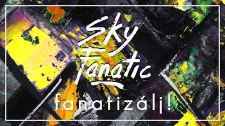 Sky Fanatic  A sátán kutyája  FANATIZÁLJ [upl. by Marcellus]