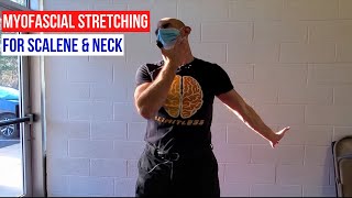 Scalenes amp Neck How to Use Myofascial Stretching for Scalene and Neck  Dr Evan Chait [upl. by Ynnoj]