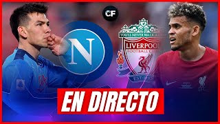 🔴 NAPOLI DIÓ la SORPRESA y GOLEÓ 41 a LIVERPOOL [upl. by Ashmead]