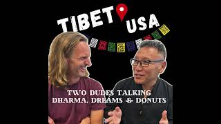 Tibet USA official podcast  Episode 3 [upl. by Aivlis51]