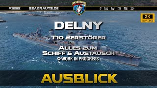 PREVIEW  DELNY  Alles zum Austausch amp Schiff  World of Warships Deutsch [upl. by Belsky637]