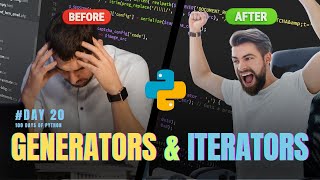 What are Generators and Iterators in Python 100 Days of Python  Day 20 [upl. by Dusza]