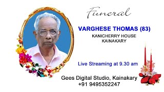 FUNERAL  VARGHESE THOMAS 83 [upl. by Oinotnaocram]