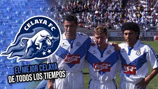 HISTORIA del Celaya que SORPRENDIÓ a todos ¡ERA UN EQUIPAZO [upl. by Auberbach]