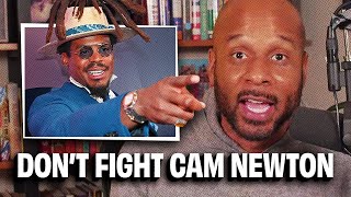 The Obvious Reason Why You Shouldnt Fight Cam Newton [upl. by Ahsiekyt]